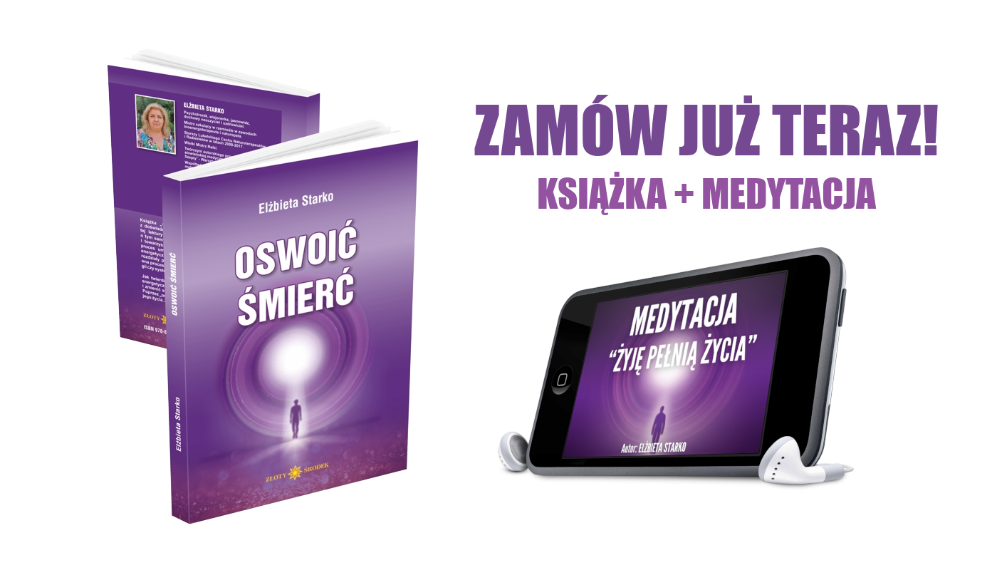 Zamów teraz książkę Elżbiety Starko Oswoić śmierć